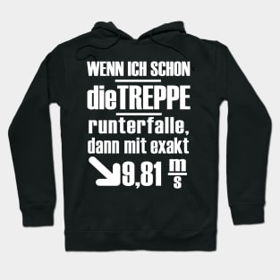 Physik Physiker Schwerkraft Science Lustig Hoodie